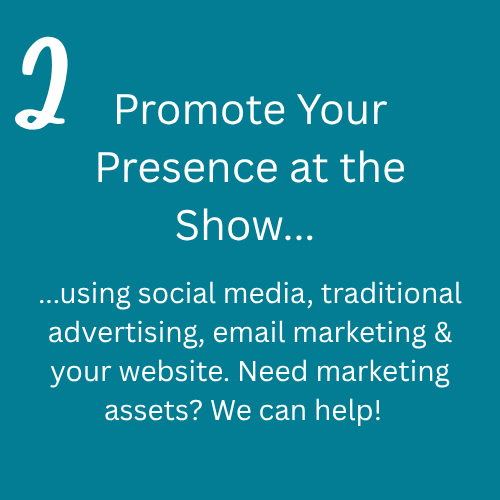Promote your presence at the show