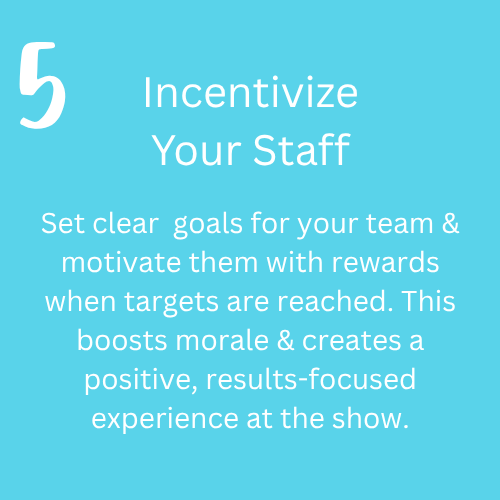 Incentivize your staff