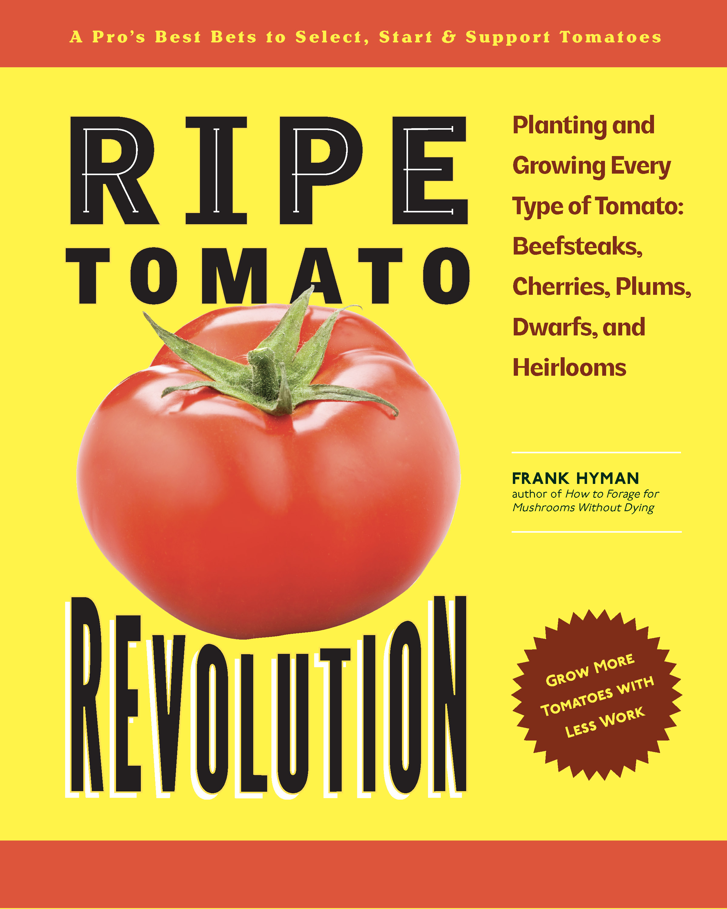 Frank Hyman - Ripe Tomato Revolution