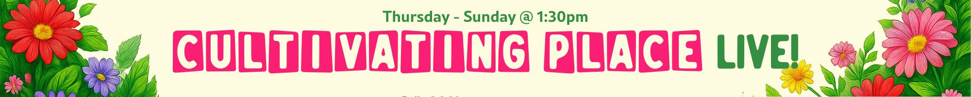 Cultivating Place Live