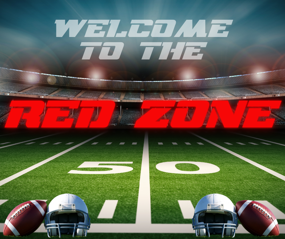 Welcome to our Red Zone