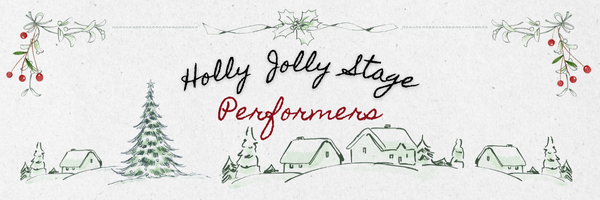 Holly Jolly Stage Performers Header Holly Jolly Stage Performers Header