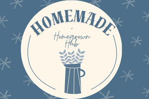 Homemade + Homegrown Hub