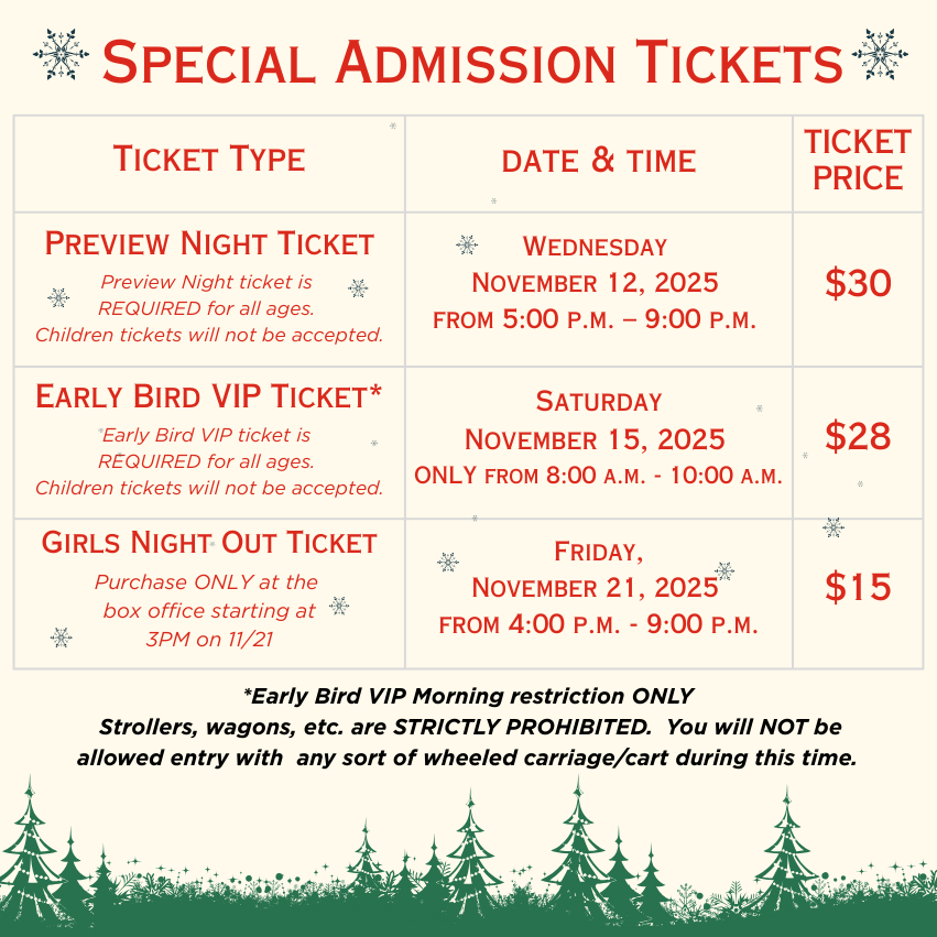 Special Admission Tickets.  Preview Night $30, Early Bird VIP $28, Girls Night Out $15 at the box office